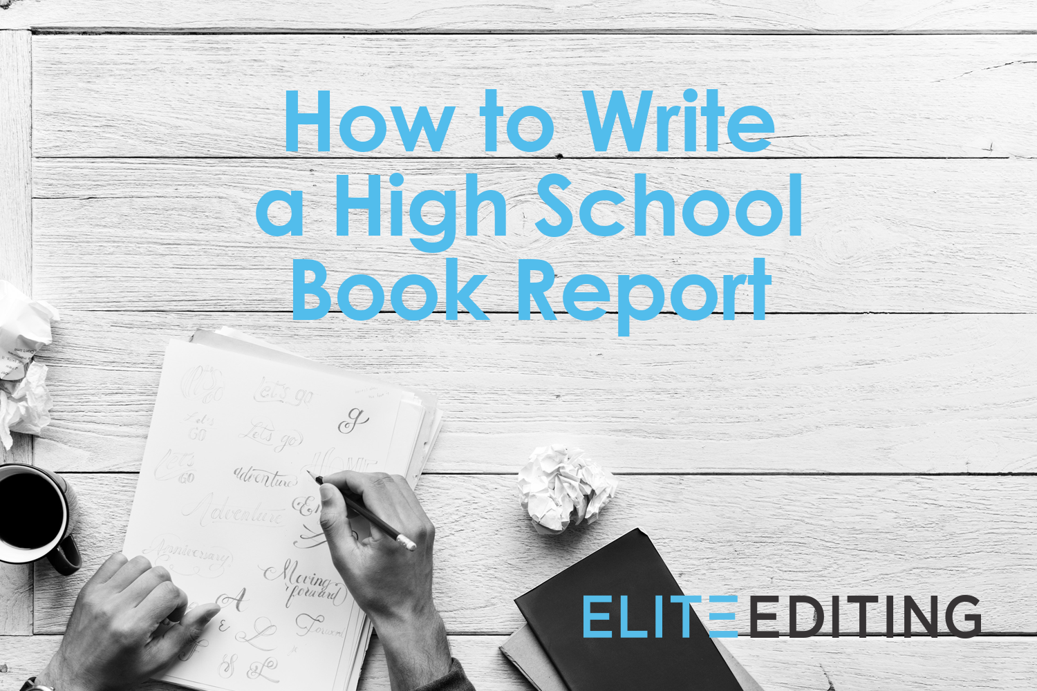How to Write a High School Book Report - Elite Editing Intended For High School Book Report Template