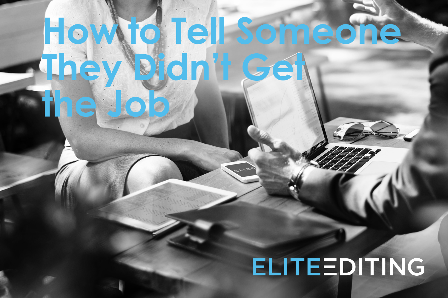 how to tell someone they didn't get the job