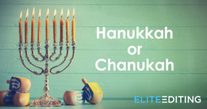 Hanukkah or Chanukkah
