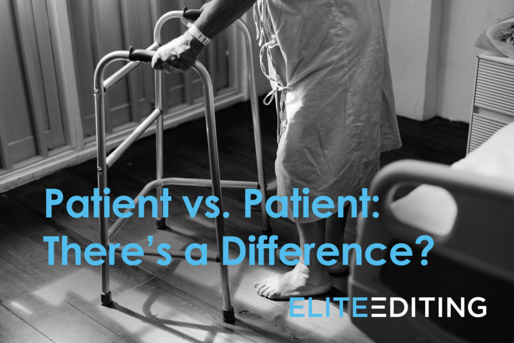 Patient vs. Patient There’s a Difference? Elite Editing